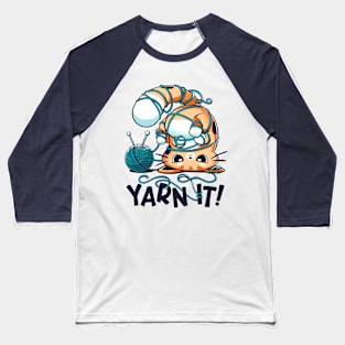 Yarn It! - Cute Silly Cat Baseball T-Shirt